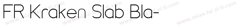 FR Kraken Slab Bla字体转换